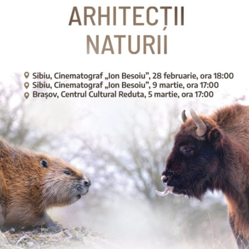 Proiecții speciale pentru documentarul &quot;Arhitectii Naturii&quot; la Sibiu și Brașov